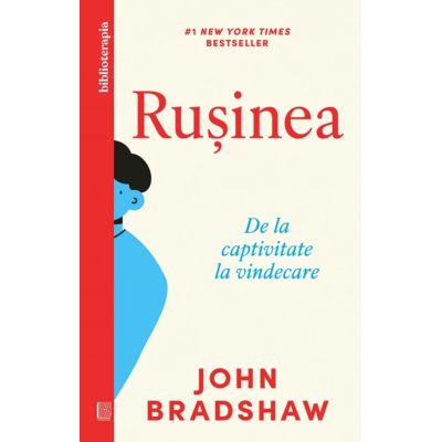 Rusinea. De la captivitate la vindecare - John Bradshaw