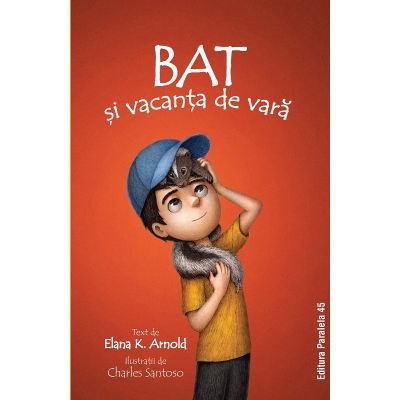 Bat si vacanta de vara - Elana K. Arnold