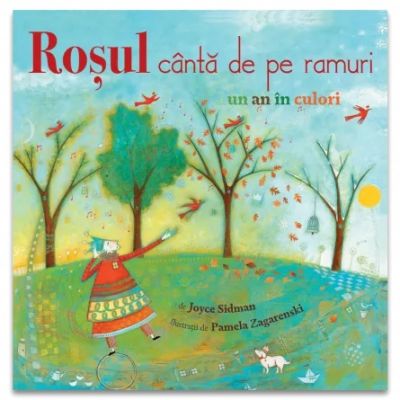 Rosul canta de pe ramuri - Joyce Sidman