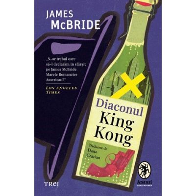 Diaconul King Kong - James McBride
