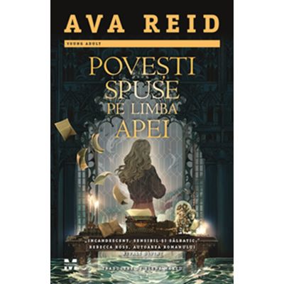 Povesti spuse pe limba apei - Ava Reid