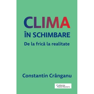 Clima in schimbare - Constantin Cranganu