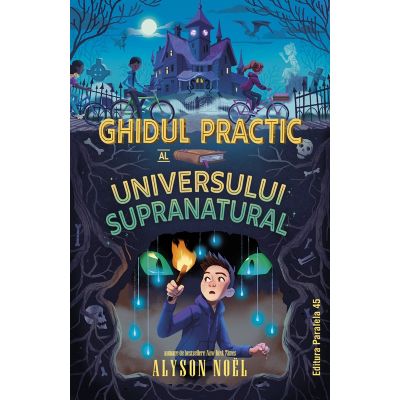 Ghidul practic al universului supranatural - Alyson Noel