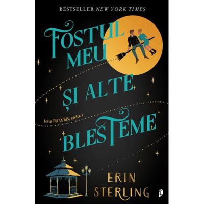 Fostul meu si alte blesteme - Erin Sterling