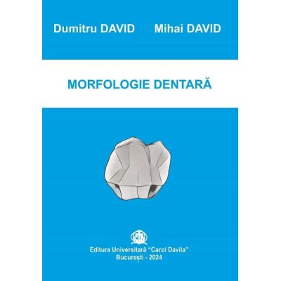 Morfologie dentara - Mihai David