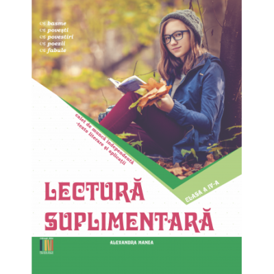 Lectura suplimentara clasa a 4-a - Alexandra Manea