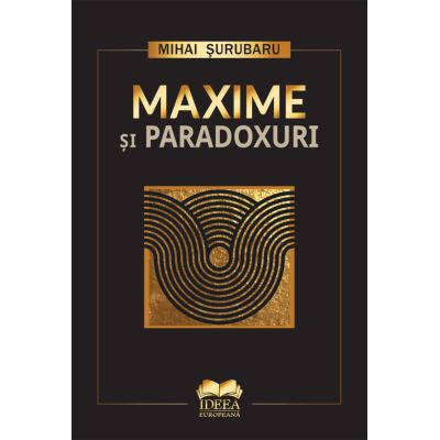 Maxime si paradoxuri - Mihai Surubaru