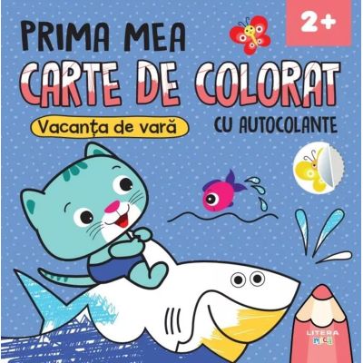 Prima mea carte de colorat. Vacanta de vara