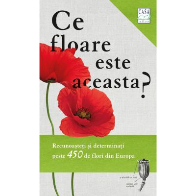 Ce floare este aceasta - Margot Spohn Roland Spohn