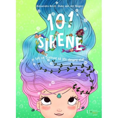 101 sirene si tot ce trebuie sa stii despre ele - Alexandra Helm Ruby van der Bogen