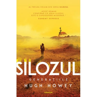 Silozul. Generatiile Seria SILOZUL partea a 3-a ed. 2024 - Hugh Howey