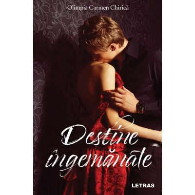 Destine ingemanate - Olimpia Carmen Chirica