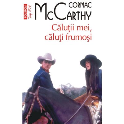 Calutii mei caluti frumosi editie de buzunar - Cormac McCarthy