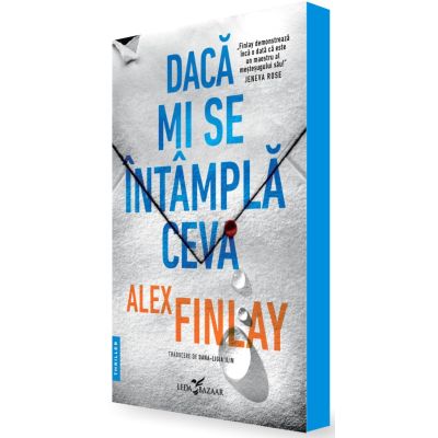 Daca mi se intampla ceva - Alex Finlay