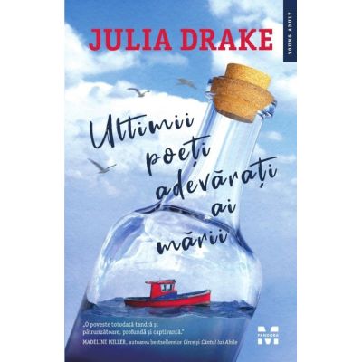 Ultimii poeti adevarati ai marii - Julia Drake