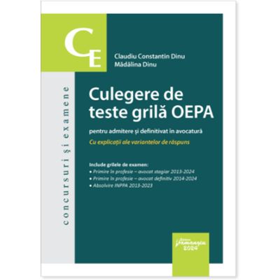 Culegere de teste grila OEPA pentru admitere si definitivat in avocatura - Claudiu Constantin Dinu Madalina Dinu