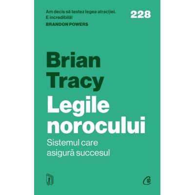 Legile norocului. Sistemul care asigura succesul - Brian Tracy