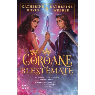 Coroane blestemate - Catherine Doyle Katherine Webber