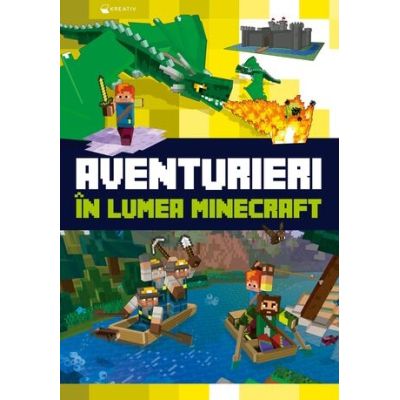 Aventurieri in lumea Minecraft