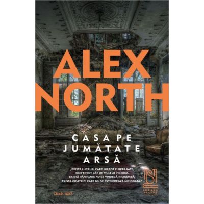 Casa pe jumatate arsa - Alex North