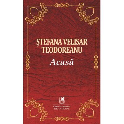 Acasa - Stefana Velisar Teodoreanu