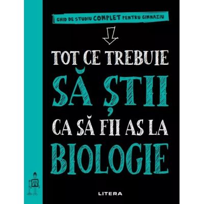 Tot ce trebuie sa stii ca sa fii as la biologie. Ghid de studiu complet pentru gimnaziu