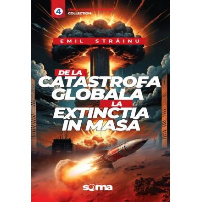 De la catastrofa globala la extinctia in masa - Emil Strainu