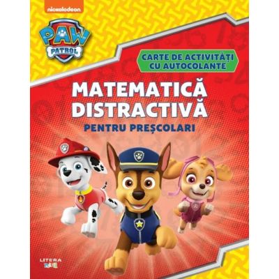 Patrula Catelusilor. Matematica distractiva pentru prescolari. Carte de activitati cu autocolante