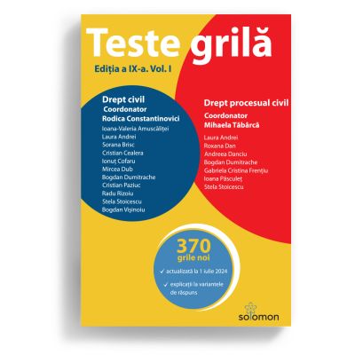 Teste grila. Editia a 9-a. Vol. 1. Drept civil  Drept procesual civil - Mihaela Tabarca Rodica Constantinovici