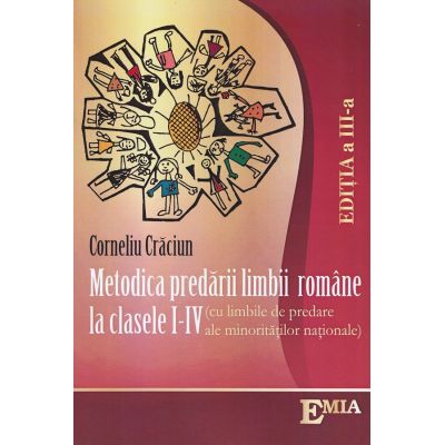 Metodica predarii limbii romane la clasele 1-4. Minoritati - Corneliu Craciun