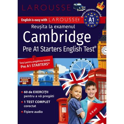 Larousse. Reusita la examenul Cambridge 6-8 ani - Naomi Styles