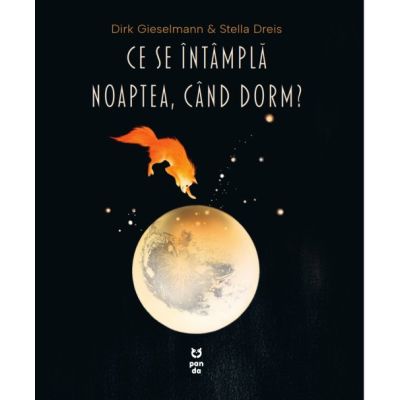 Ce se intampla noaptea cand dorm - Dirk Gieselmann