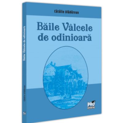 Baile Valcele de odinioara - Catalin Vladarean