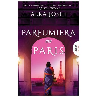 Parfumiera din Paris Trilogia JAIPUR partea a 3-a - Alka Joshi