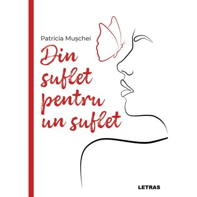 Din suflet pentru un suflet - Patricia Muschei