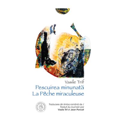 Pescuirea minunata La Peche miraculeuse - Vasile Trif