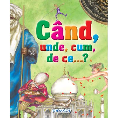 Cand unde cum de ce.