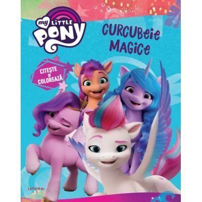 My Little Pony. Curcubeie magice. Citeste si coloreaza