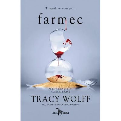 Farmec. Seria Crave Volumul 5 - Tracy Wolff