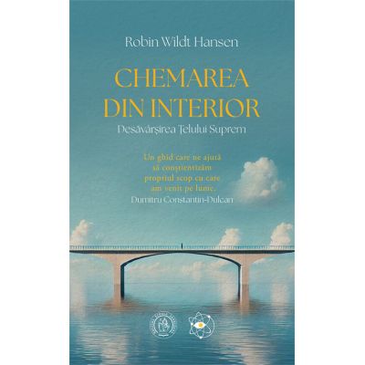 Chemarea din Interior. Desavarsirea Telului Suprem - Robin Wildt Hansen