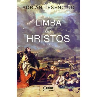 Limba lui Hristos - Adrian Lesenciuc