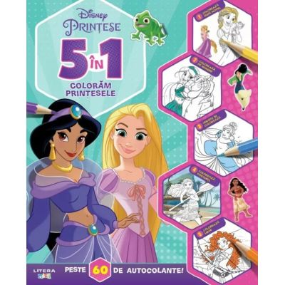 Disney. Printese. 5 in 1. Coloram printesele. Peste 60 de autocolante