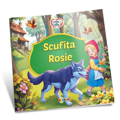 Citesc cu drag. Scufita Rosie