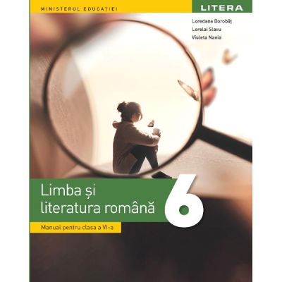 Manual Limba si literatura romana clasa a 6-a - Loredana Dorobat