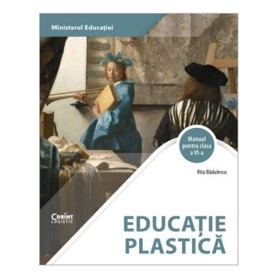 Manual Educatie plastica clasa a 6-a - Rita Badulescu