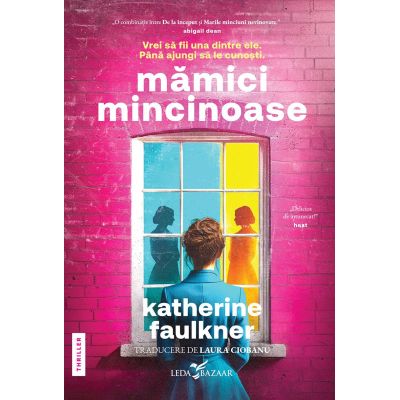 Mamici mincinoase - Katherine Faulkner