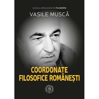 Coordonate filosofice romanesti - Vasile Musca