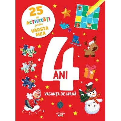 25 de activitati pentru varsta mea. 4 ani. Vacanta de iarna