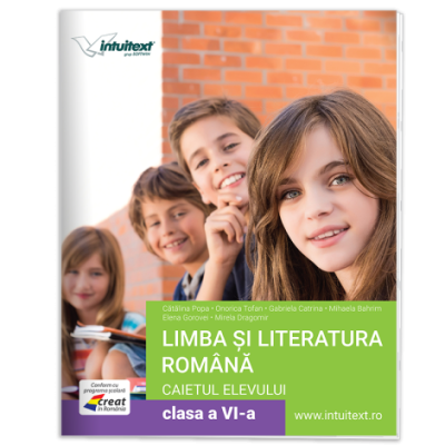 Limba si literatura romana caietul elevului pentru clasa a 6-a - Catalina Popa