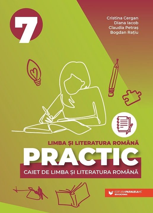 Limba si literatura romana. Caiet Practic pentru Evaluarea Nationala clasa a 7-a - Cristina Cergan